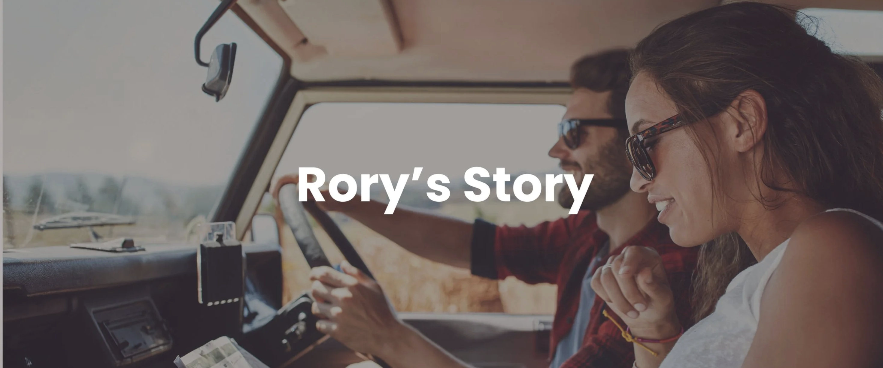 Rory's Story section title over two people driving with the windows down
