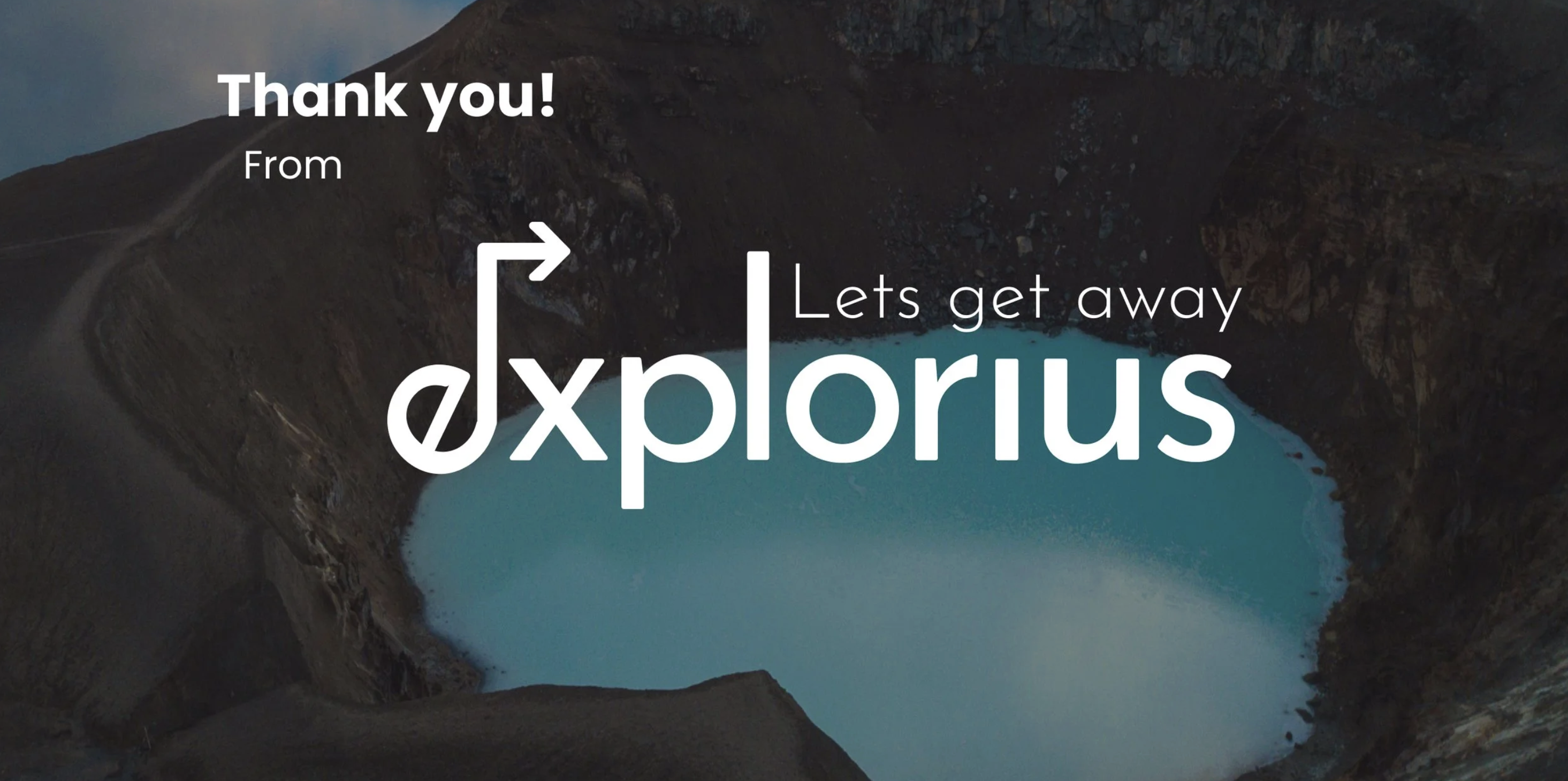 Explorius logo over a volcanic crater lake: Let's get away
