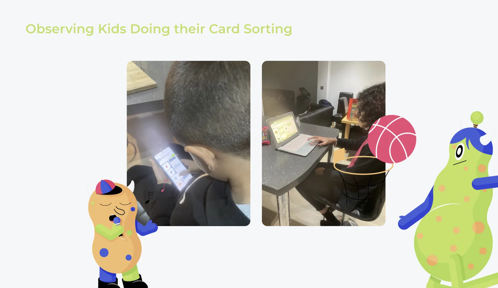 Observing kids doing their card sorting: two children photographed during the card sorting exercise, one on a phone and one on a laptop